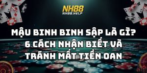mậu binh binh sập là gì nh88 thumb